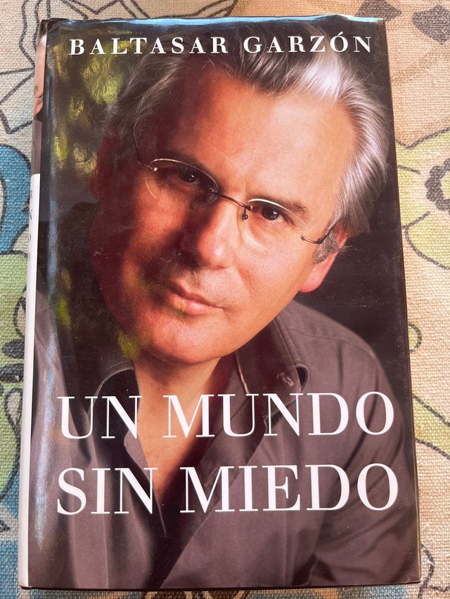 Baltasar Garzón - Un mundo sin miedo
