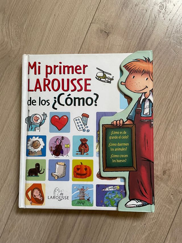 Mi primer Larousse de los ¿Cómo?