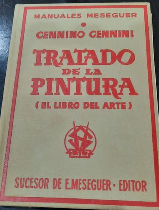 TRATADO DE LA PINTURA de CENNINO CENNINI