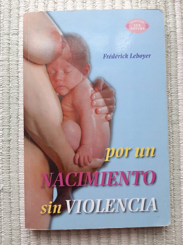 F Leboyer : Por un nacimiento sin violencia