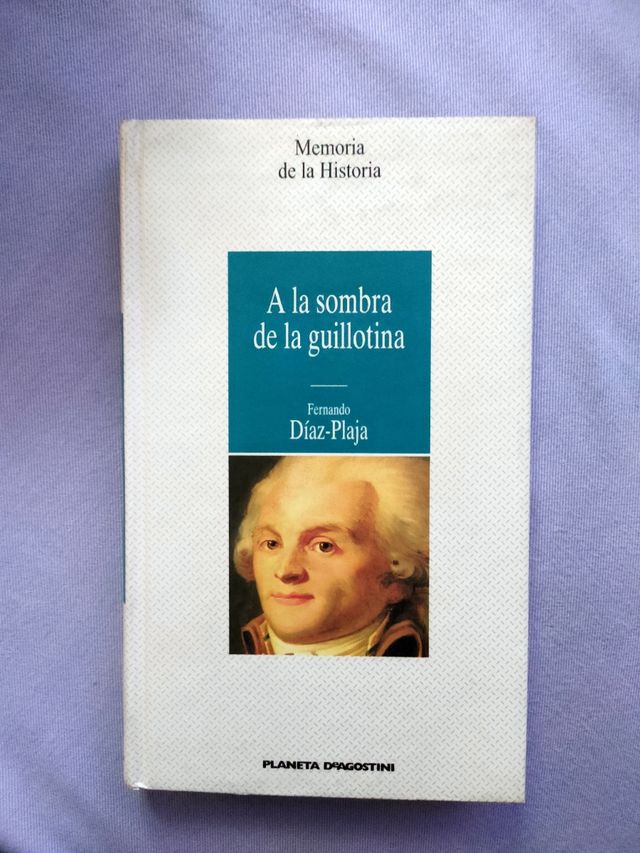 A la sombra de la guillotina Fernando Diaz-Plaja