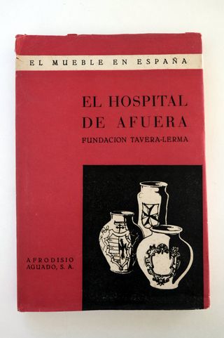 El mueble en España. El hospital de afuera.