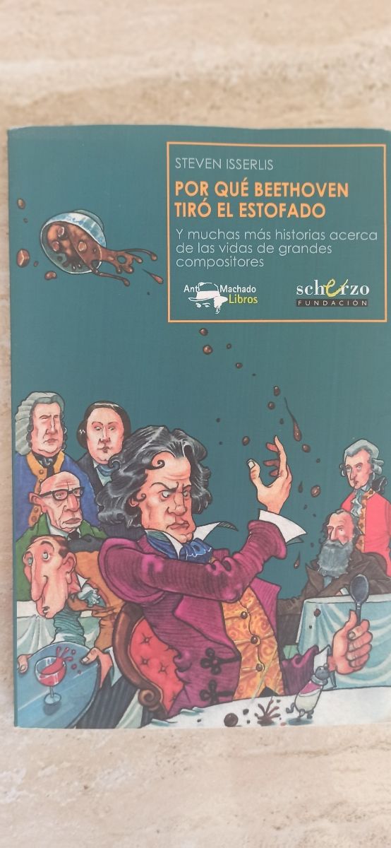 Libro "Por Que Beethoven tiro el Estafado"