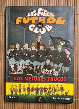 Libro Las Fieras Fútbol Club_ Los Mejores Trucos