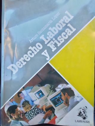 Libro Derecho Laboral y Fiscal.