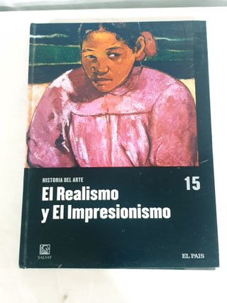 Libro El realismo y el Impresionismo Historia del 