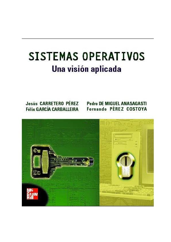 sistemas operativos: Una vision aplicada .