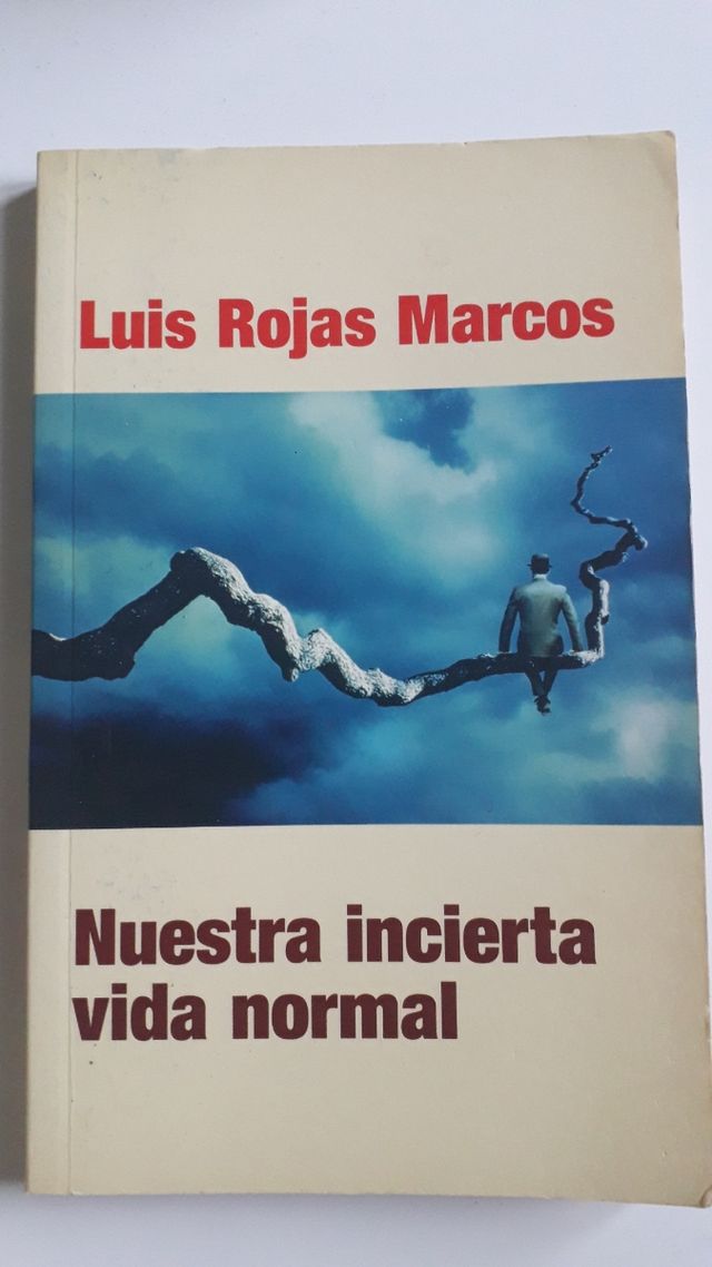 Nuestra incierta vida normal Luis Rojas Marcos