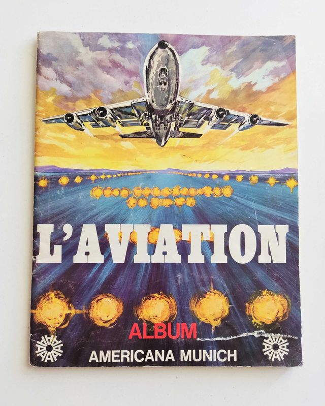 ALBUM CROMOS AMERICANA MUNICH 1975 L’AVIATION