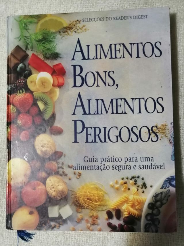 Alimentos bons alimentos perigosos