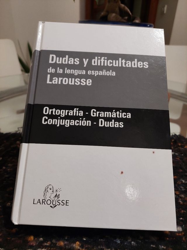 DUDAS Y DIFICULTADES DE LA LENGUA ESPAÑOLA LAROUSS