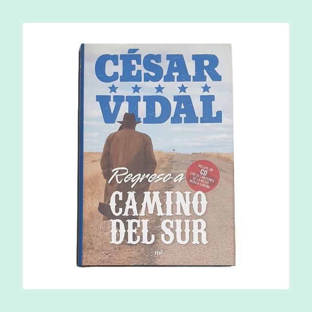 REGRESO A CAMINO DEL SUR  César Vidal