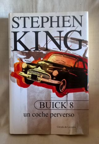 BUICK 8,UN COCHE PERVERSO-STEPHEN KING 8-AÑO 2002