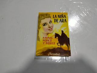 Libro La Niña de Ara. Rafael Pérez y Pérez