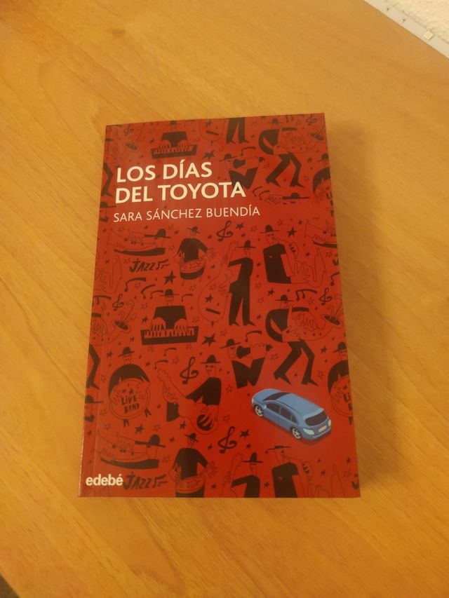Los días del Toyota. Sara Sánchez Buendía
