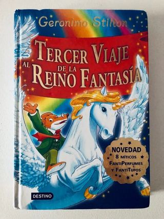 G. STILTON TERCER VIAJE AL REINO DE LA FANTASÍA.