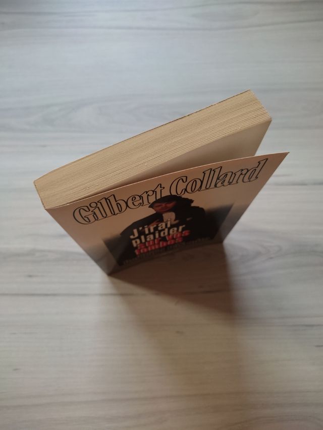 J'irai plaider sur vos tombes de Gilbert Collard