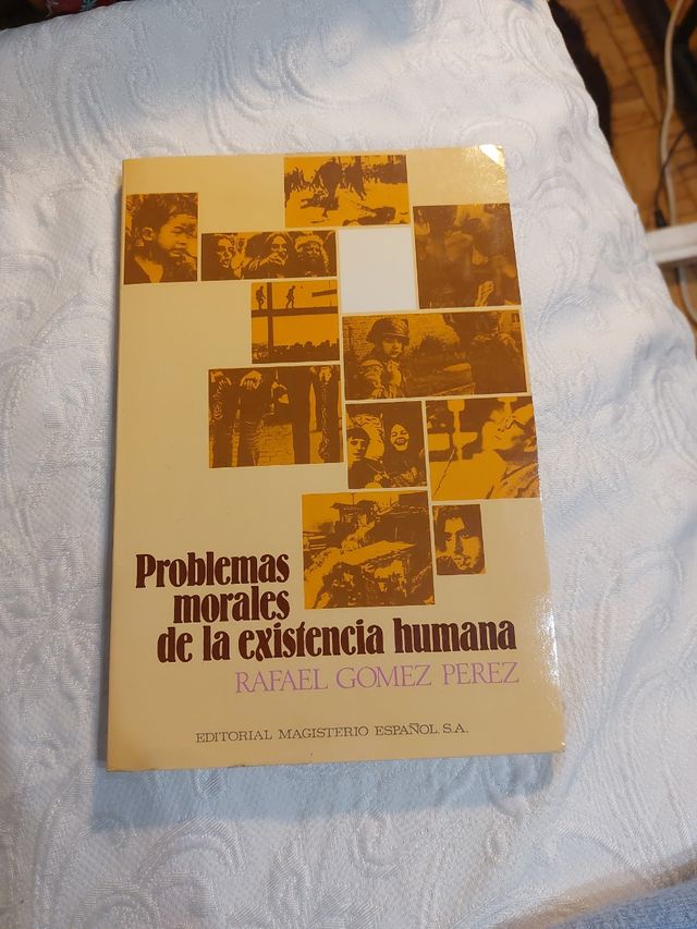 Problemas morales de la existencia humana