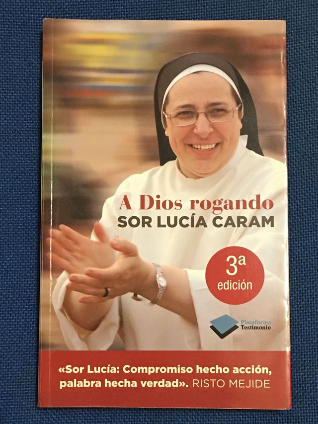 A Dios rogando Sor Lucía Caram