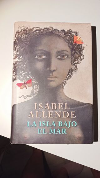 Isabel Allende. La isla bajo el mar
