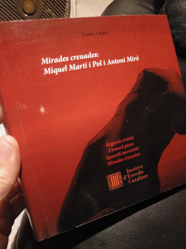 Mirades creuades: Miquel Martí i Pol i Antoni Miró