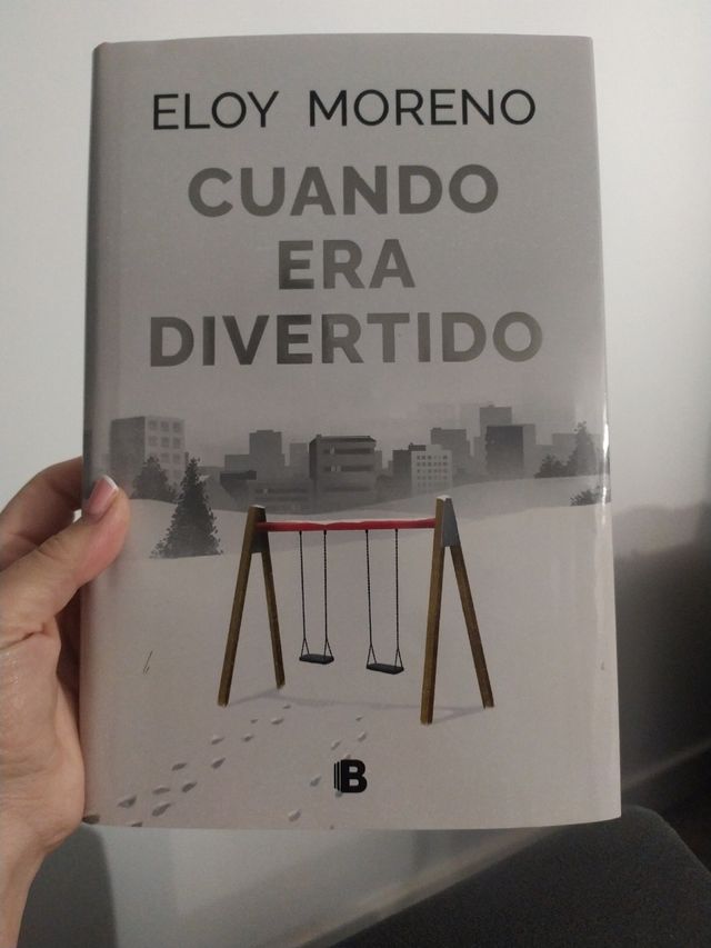 cuando era divertido. Eloy Moreno 