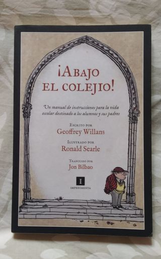 ¡Abajo el colejio!
