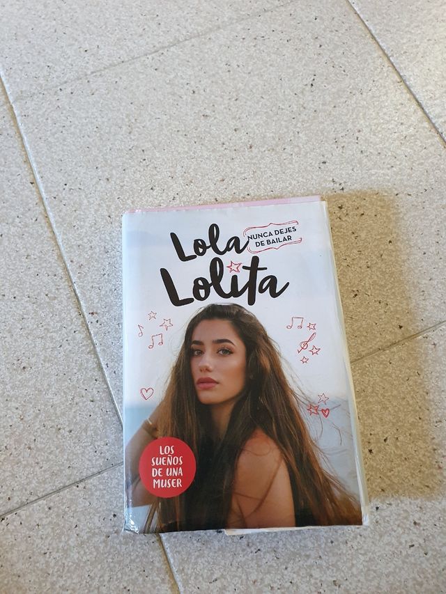 Lola Lolita nunca dejes de bailar