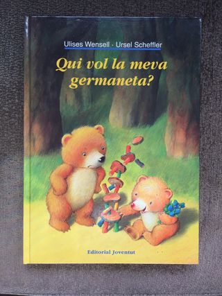 Libro cuento" qui vol la meva germaneta"