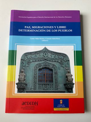 Paz, migraciones y libre determinacion de los pueb