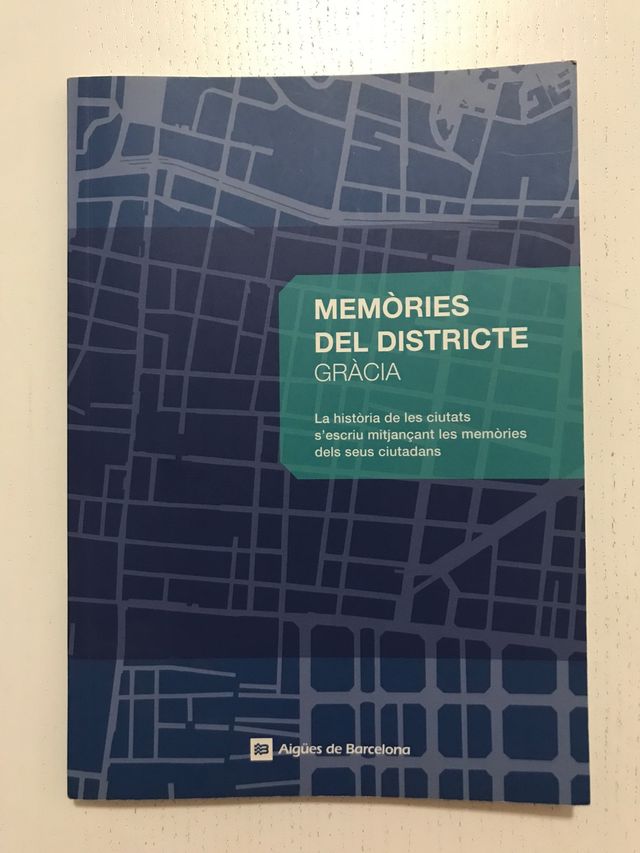 MEMÒRIES DEL DISTRICTE de GRÀCIA