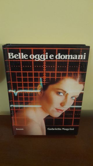 Belle oggi e domani