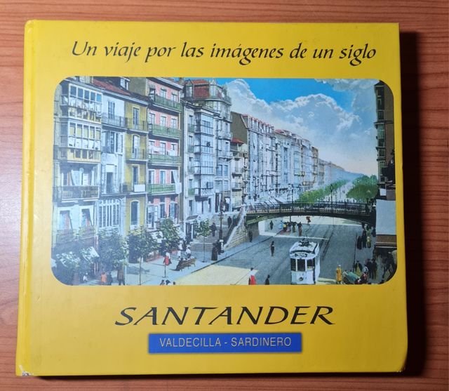 Santander un viaje por las imágenes de un siglo