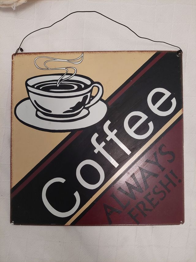 Cartel 'Coffee always fresh'