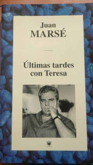 Libro "Últimas tardes con Teresa". Juan Marsé