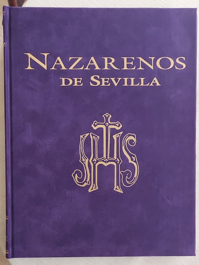 Nazarenos de Sevilla.  3 Tomos