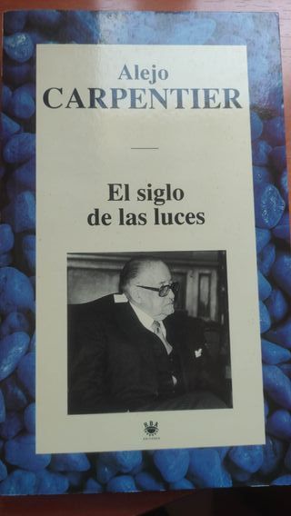 Libro "El siglo de las luces". Alejo Carpentier.