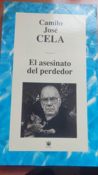 Libro "El asesinato del perdedor. Camilo José Cela