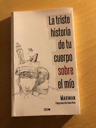 La triste historia de tu cuerpo sobre el mío