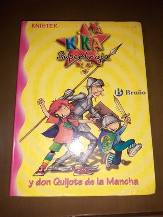 Kika Superbruja y don Quijote de la Mancha