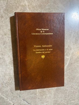 Vicente Aleixandre - La destrucción o el amor