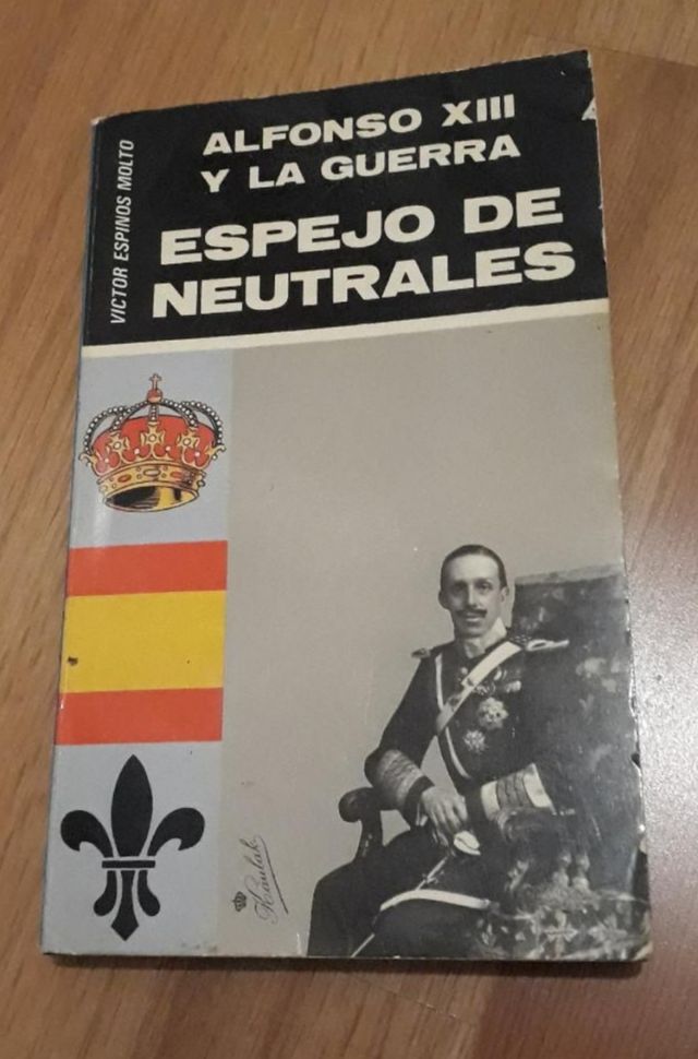 ESPEJO DE NEUTRALES, ALFONSO XIII Y LA GUERRA