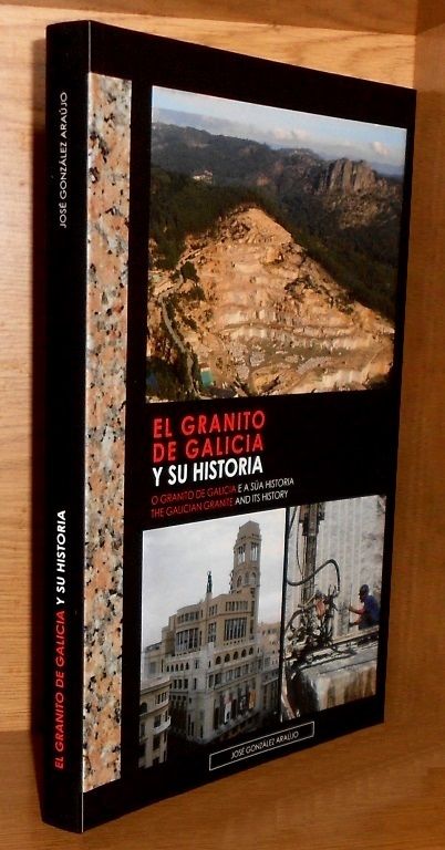EL GRANITO DE GALICIA Y SU HISTORIA. MINERIA.