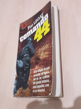Comando 44. Novela bélica de Piet Legay