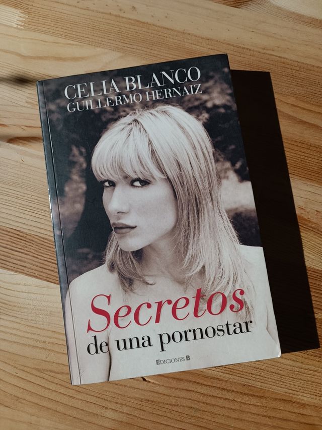 Celia Blanco "Secretos de una porn*star* Biografía de segunda mano por 5 EUR en Guadix en WALLAPOP
