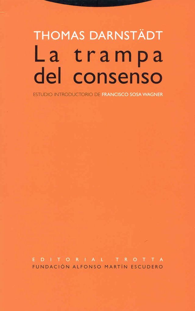 LA TRAMPA DEL CONSENSO - THOMAS DARNSTÄDT