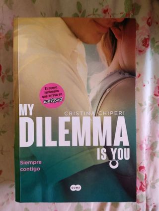 mi dilema eres tú - my dilema is you