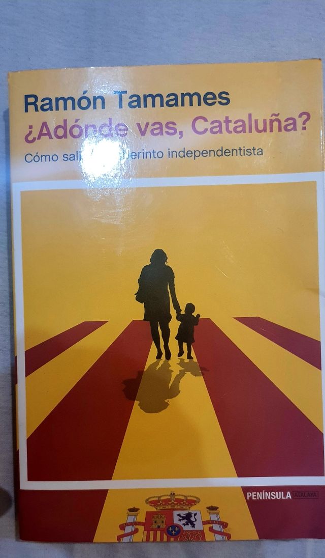 Ramón Tamames ¿Adónde vas, Cataluña? by Ramón Tama
