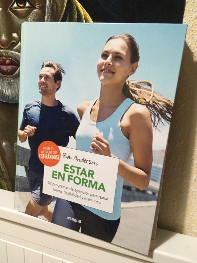 Libro ESTAR EN FORMA de Bob Anderson