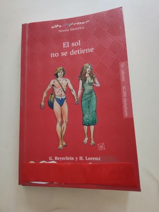 EL SOL NO SE DETIENE/NOVELA HISTÓRICA